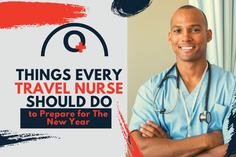 things Every Travel Nurse Should Do to Prepare for The New Year-originnurses.com