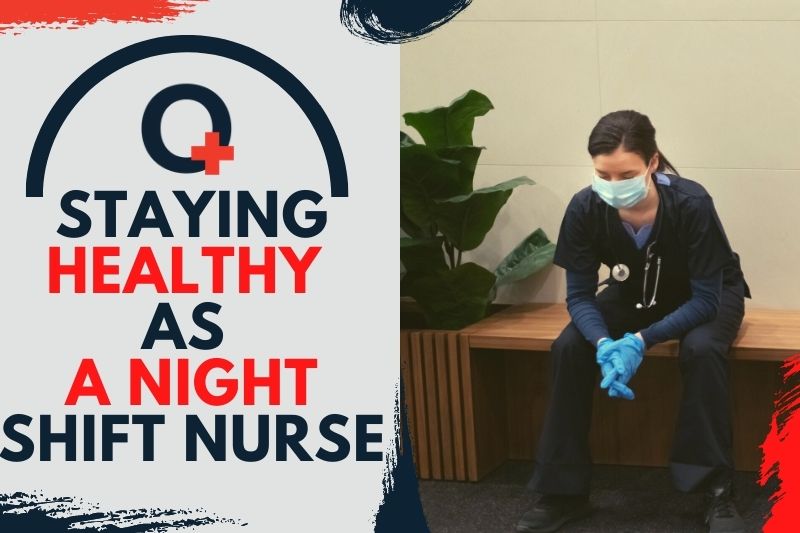 Staying-Healthy-As-A-Night-Shift-Nurse.-originnurses.com