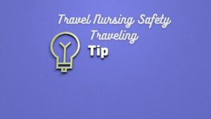 travel nurse safety
