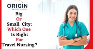ig Or Small City_ Which One Is Right For Travel Nursing