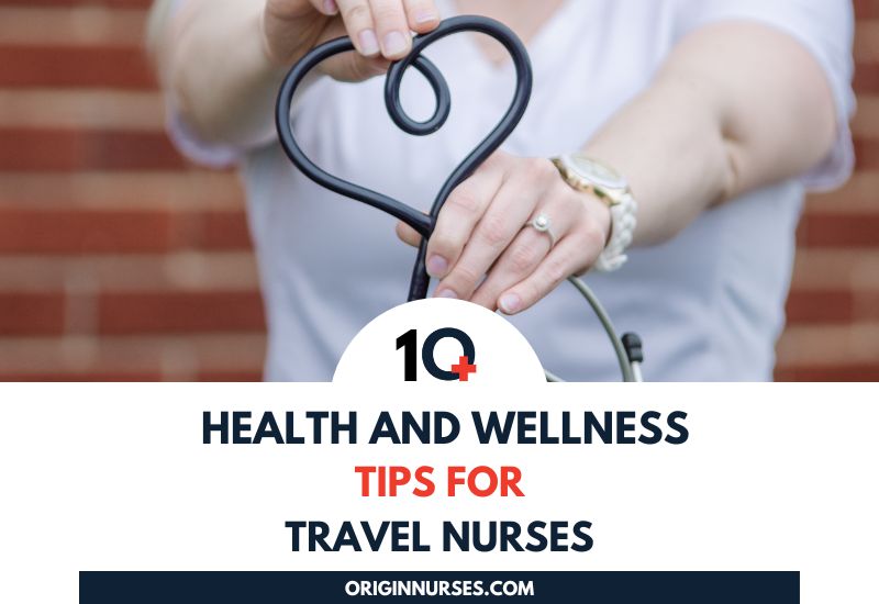 Maximizing Health on the Road: Travel Nurse Tips for 2023