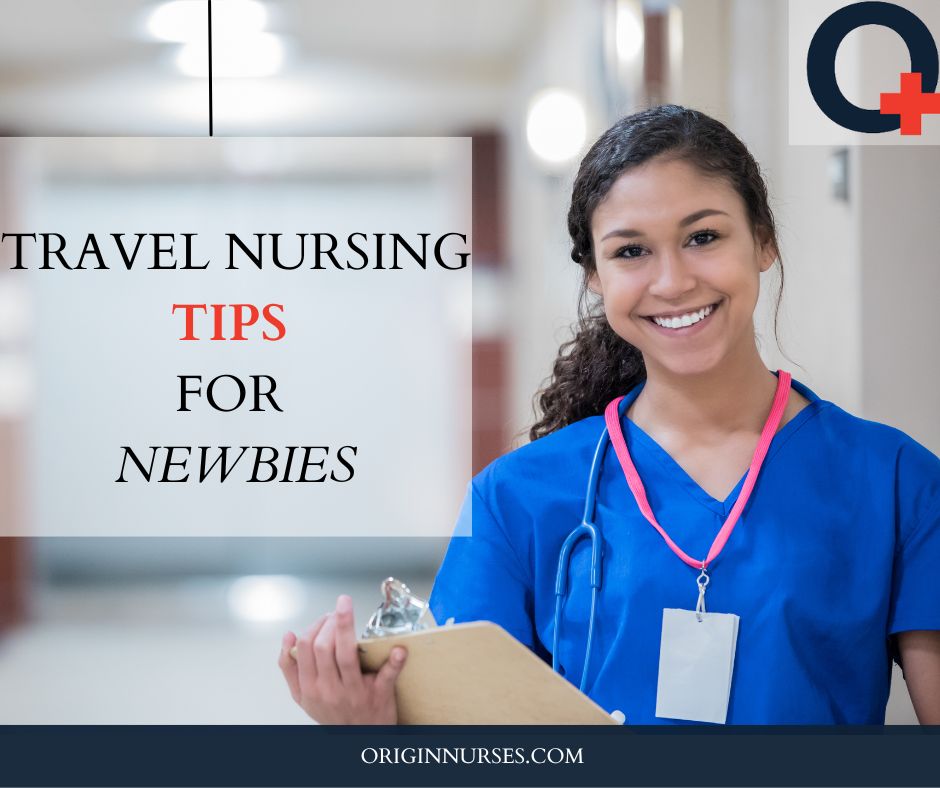 TRAVEL NURSING TIPS FOR NEWBIES IN 2023