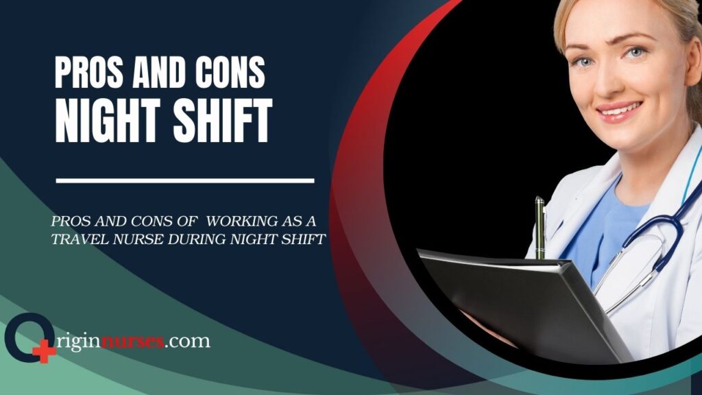 Pros and Cons of Working as a Night Shift Travel Nurse